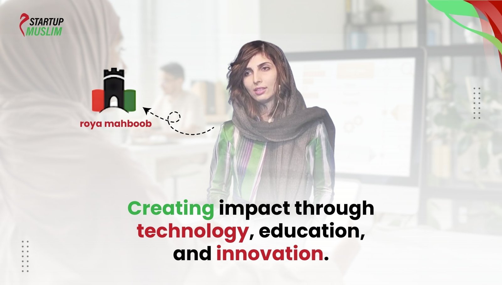 Top Muslim Women-Led Businesses Around the World Afghan Citadel Software Company by Roya Mahboob