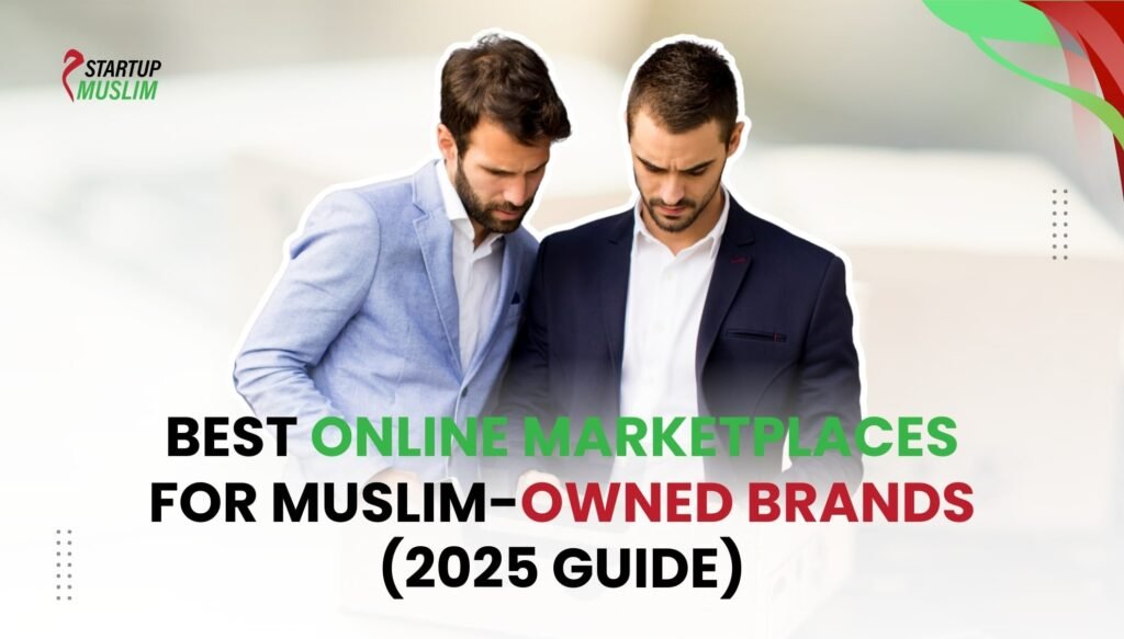 Best Online Marketplaces for Muslim Owned Brands