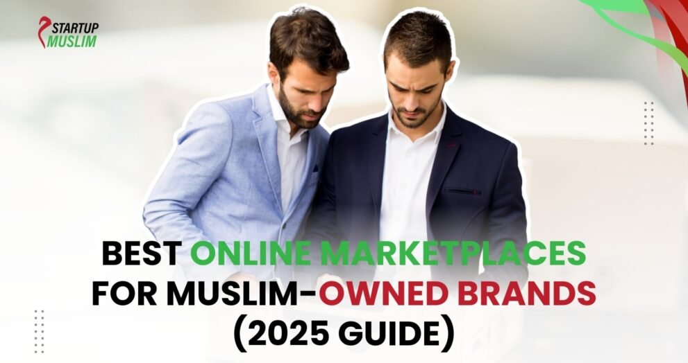 Best Online Marketplaces for Muslim Owned Brands