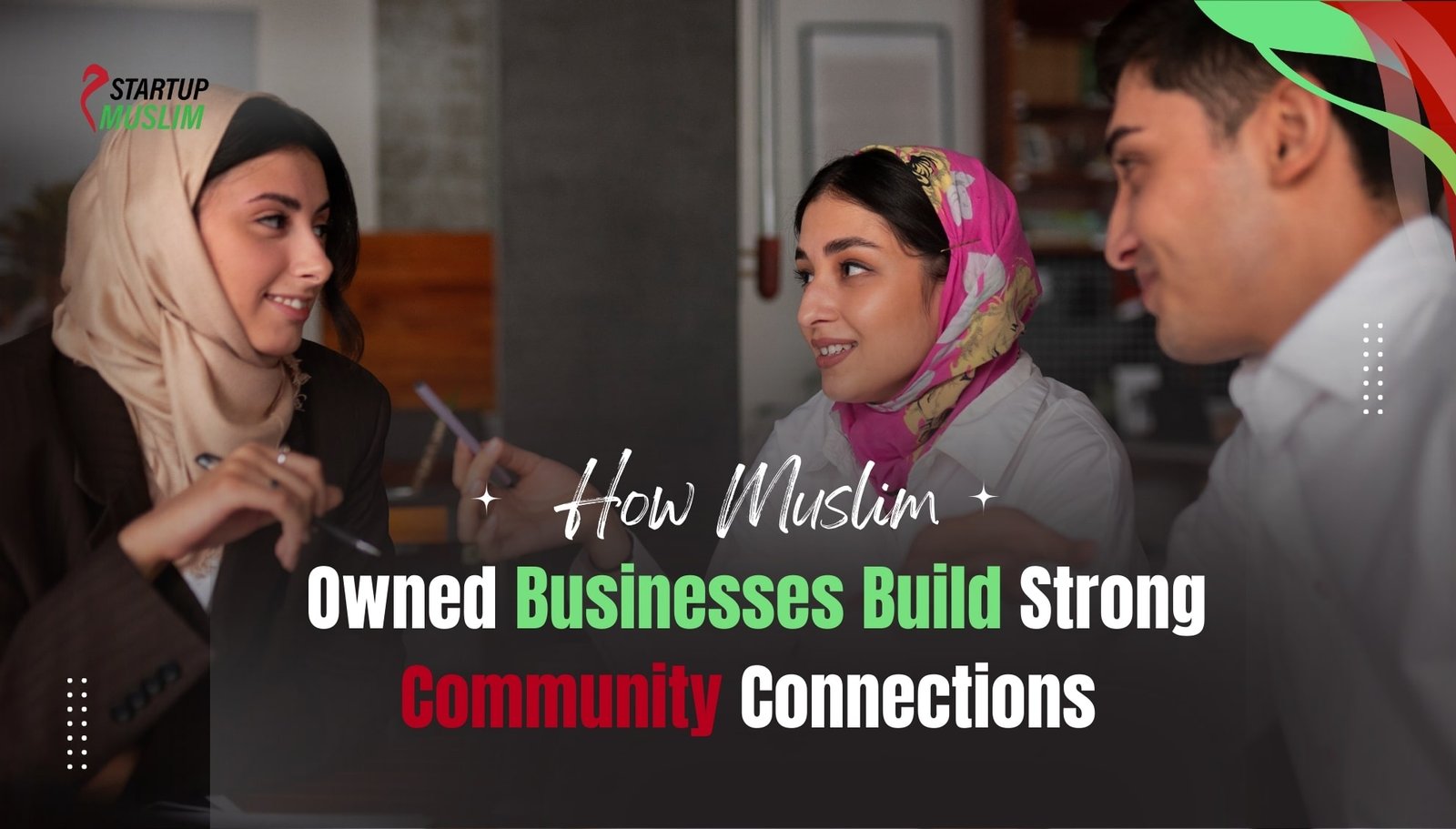 How Muslim Owned Businesses Build Strong Community