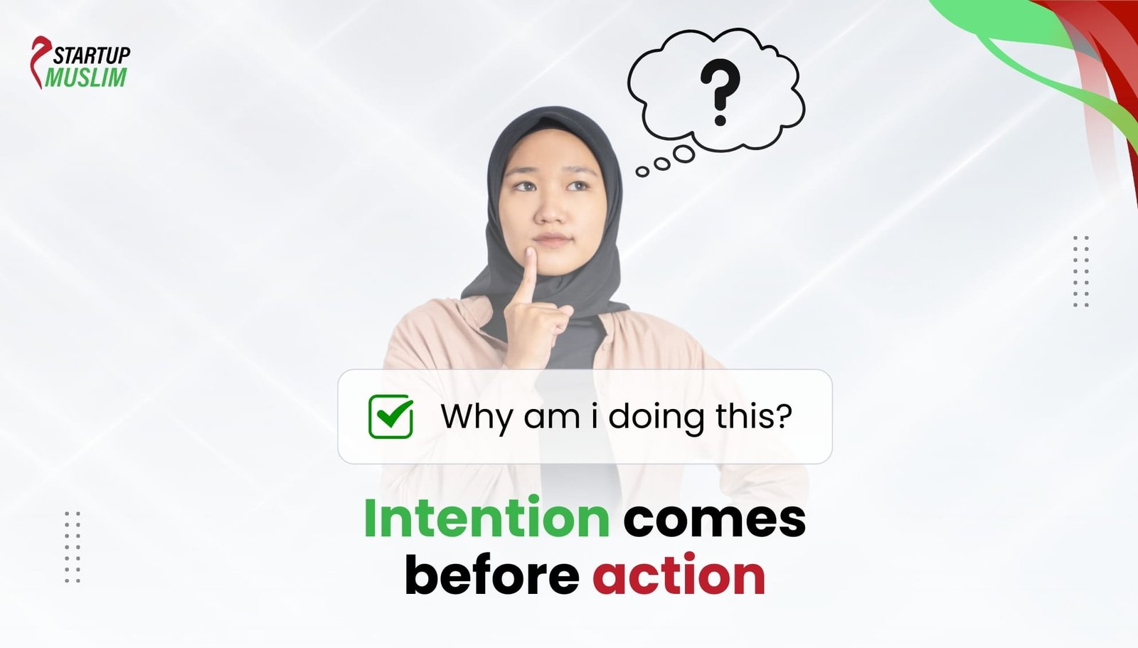 Intention comes before action