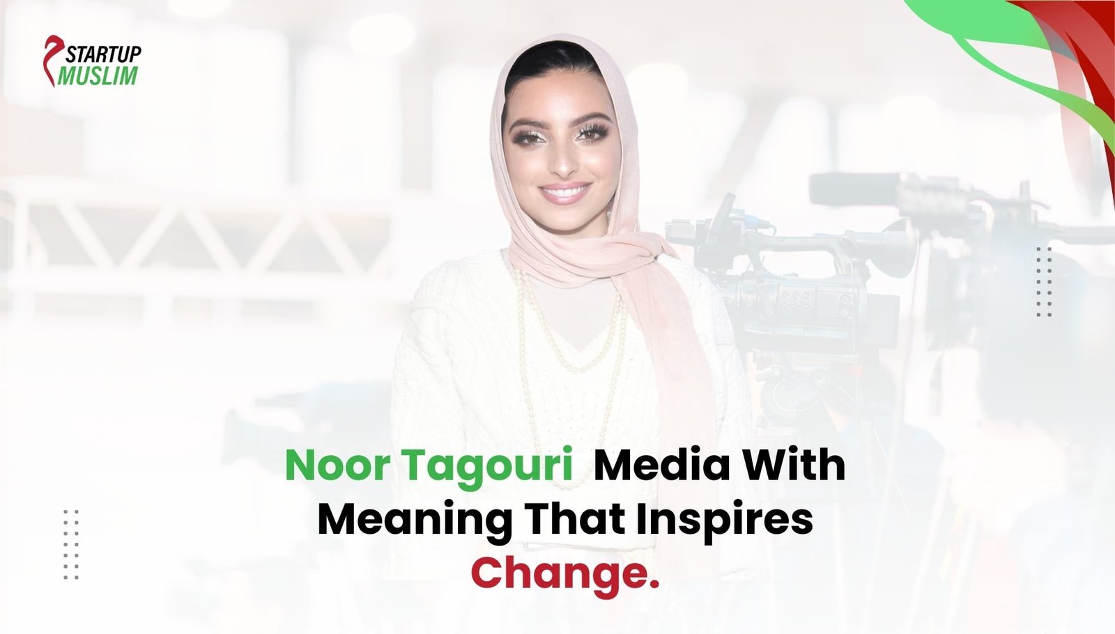 Noor Tagouri Media With Meaning