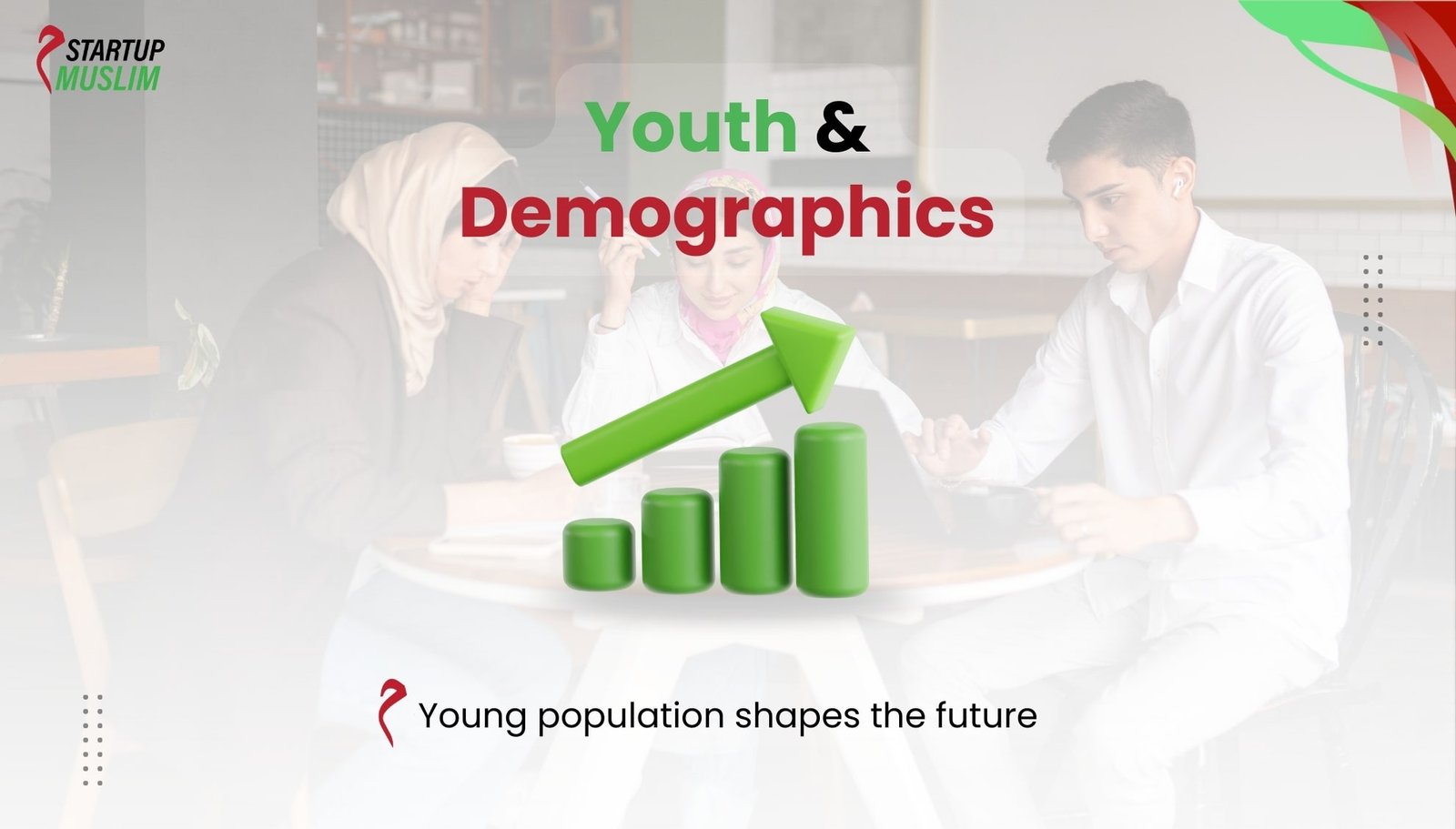 The Role of Youth and Demographics