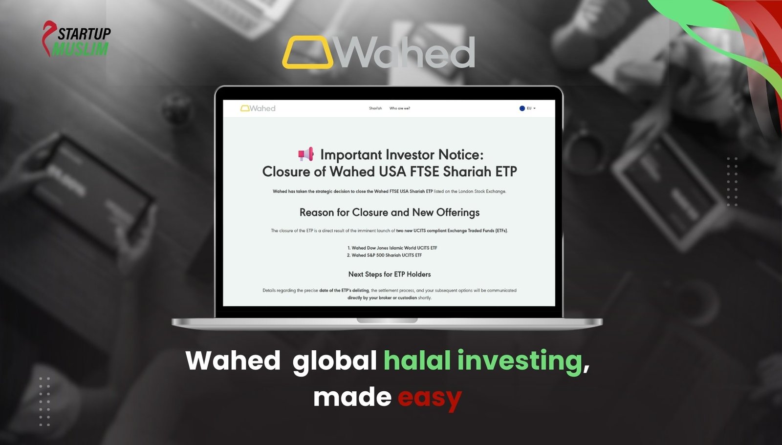 Top Muslim Startups Changing the Business World Wahed global halal investing, made easy