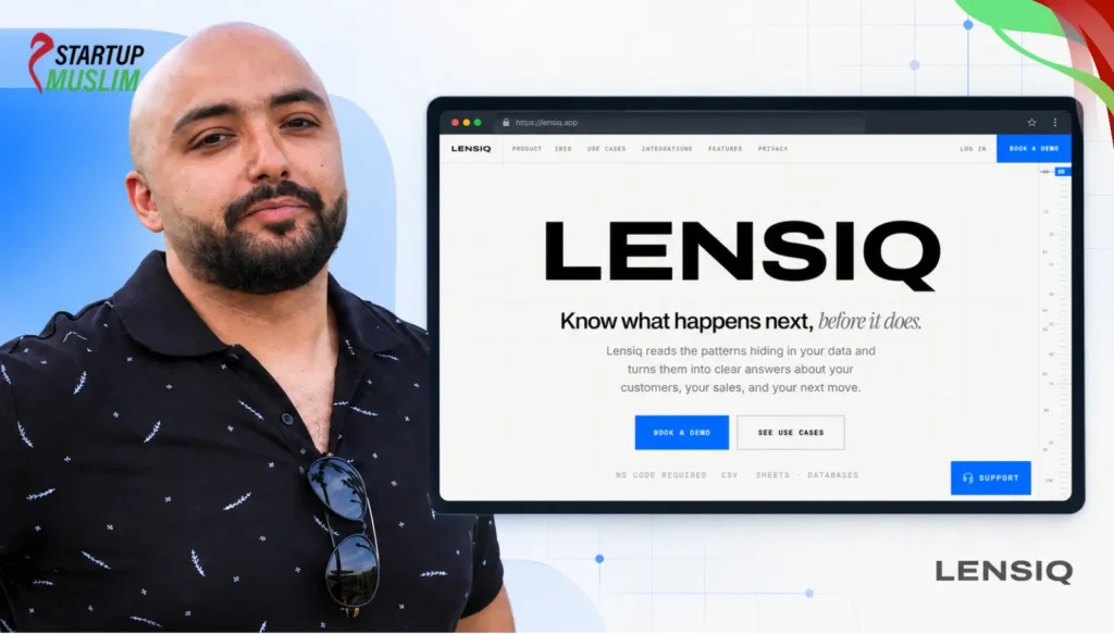 How Lebanese Entrepreneur Ahmad Hijazi Is Building Lensiq, a New Kind of Predictive Intelligence Platform